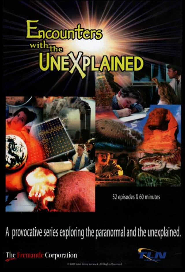 Encounters with the Unexplained