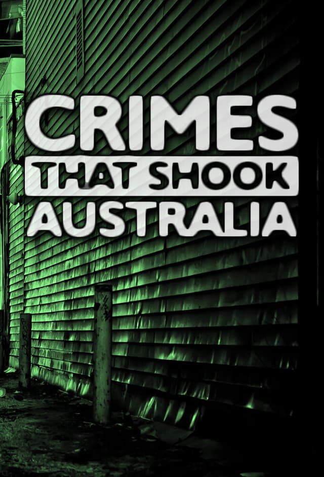 Crimes That Shook Australia
