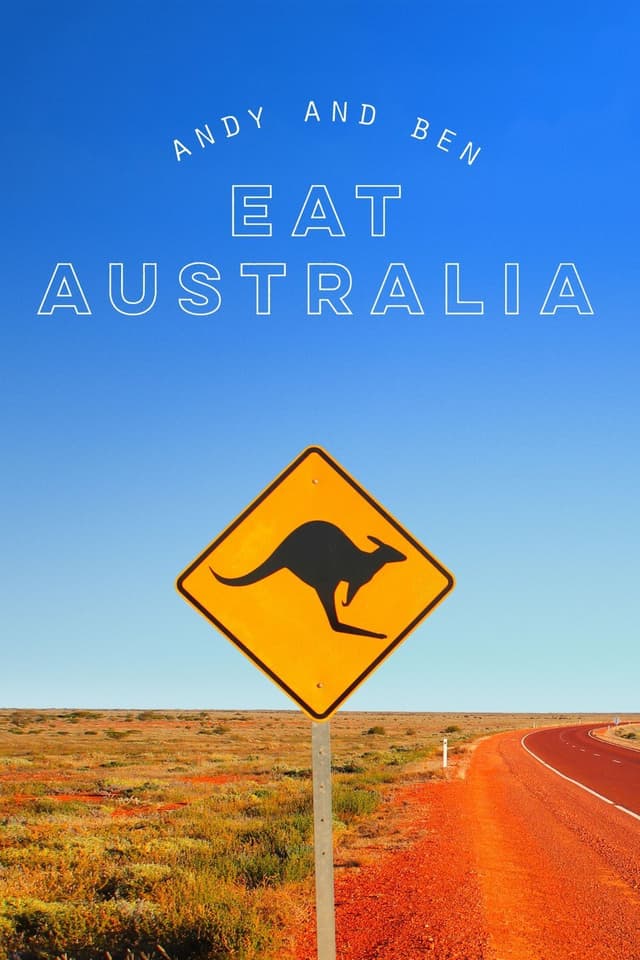 Andy and Ben Eat Australia