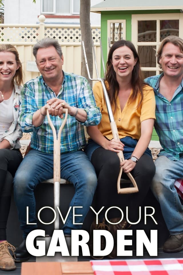 Love Your Garden with Alan Titchmarsh
