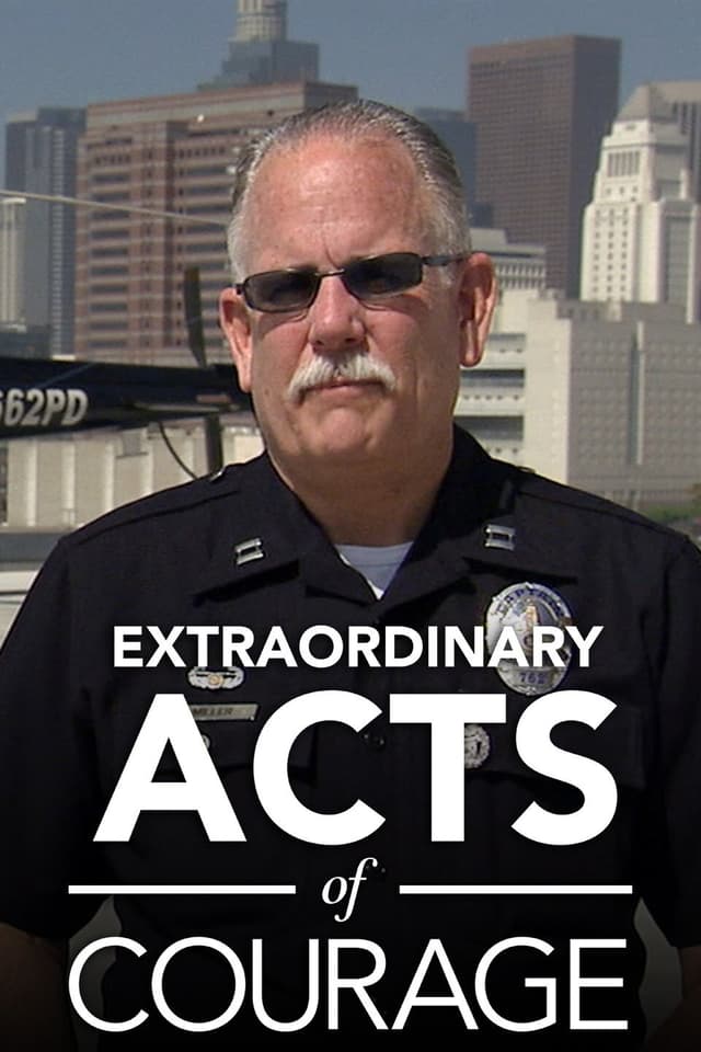 Extraordinary Acts of Courage