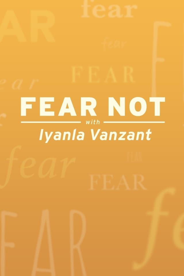 Fear Not with Iyanla Vanzant