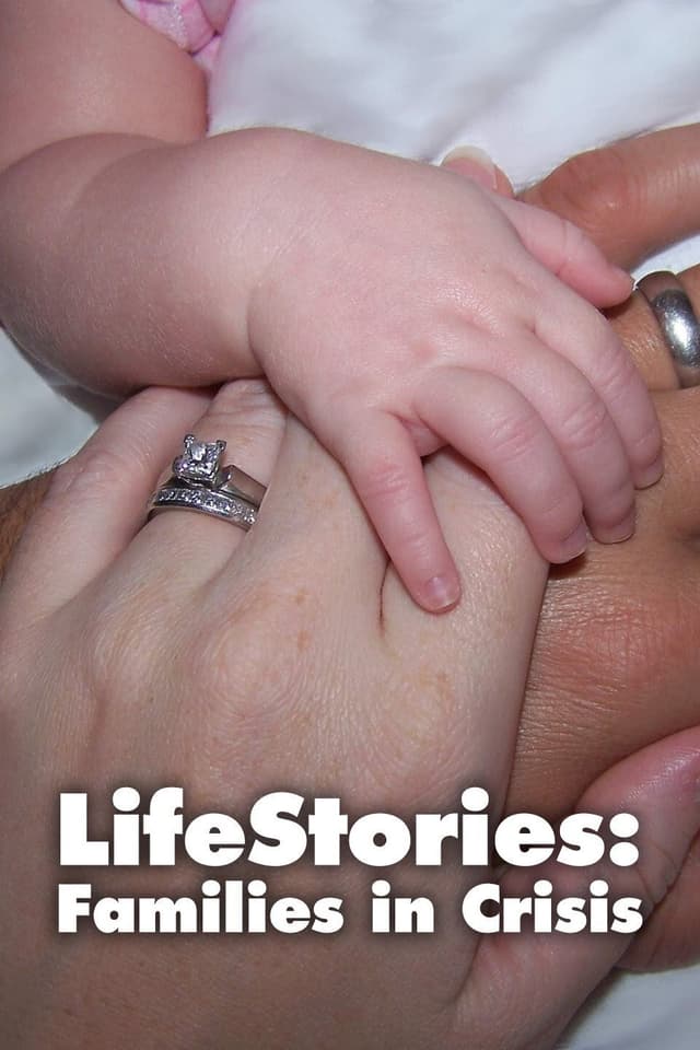 Lifestories: Families in Crisis