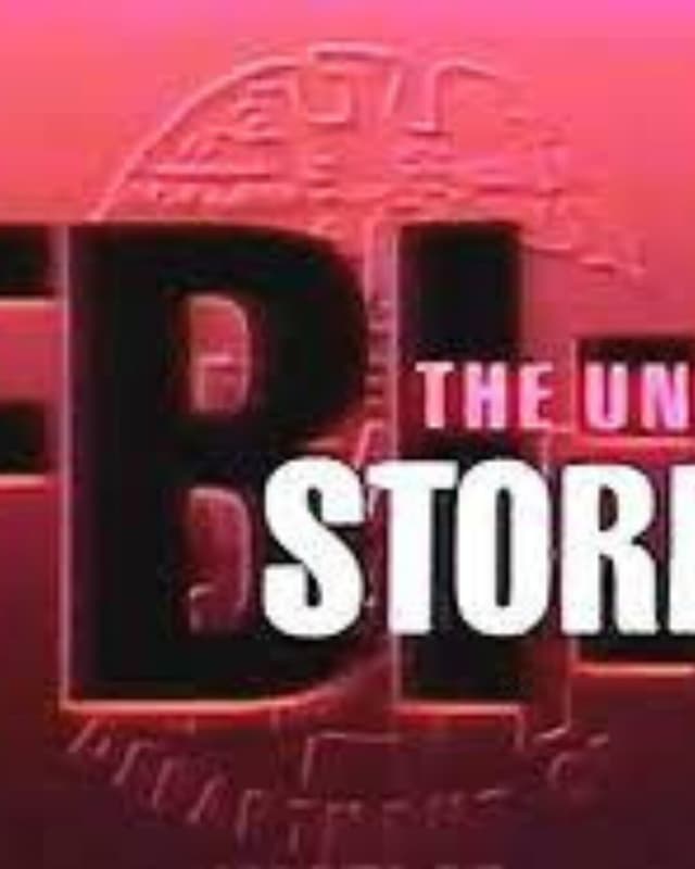 FBI: The Untold Stories