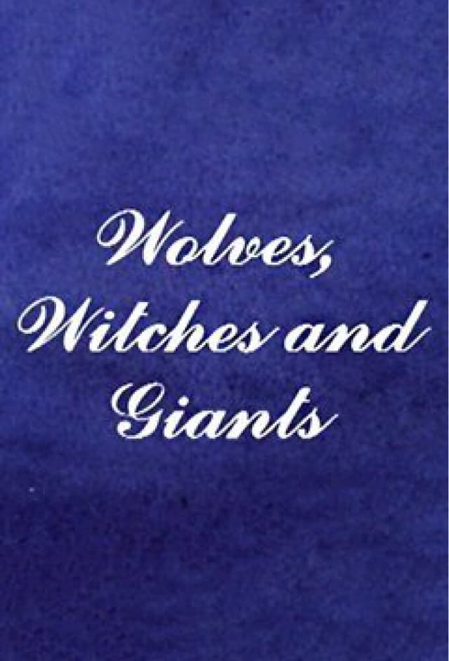 Wolves, Witches and Giants
