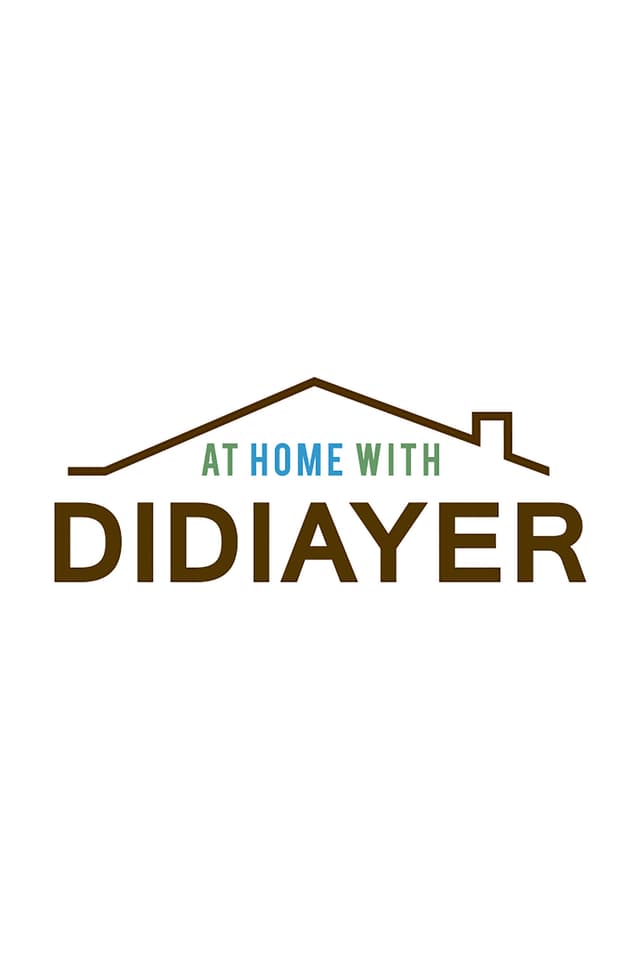 At Home with Didiayer