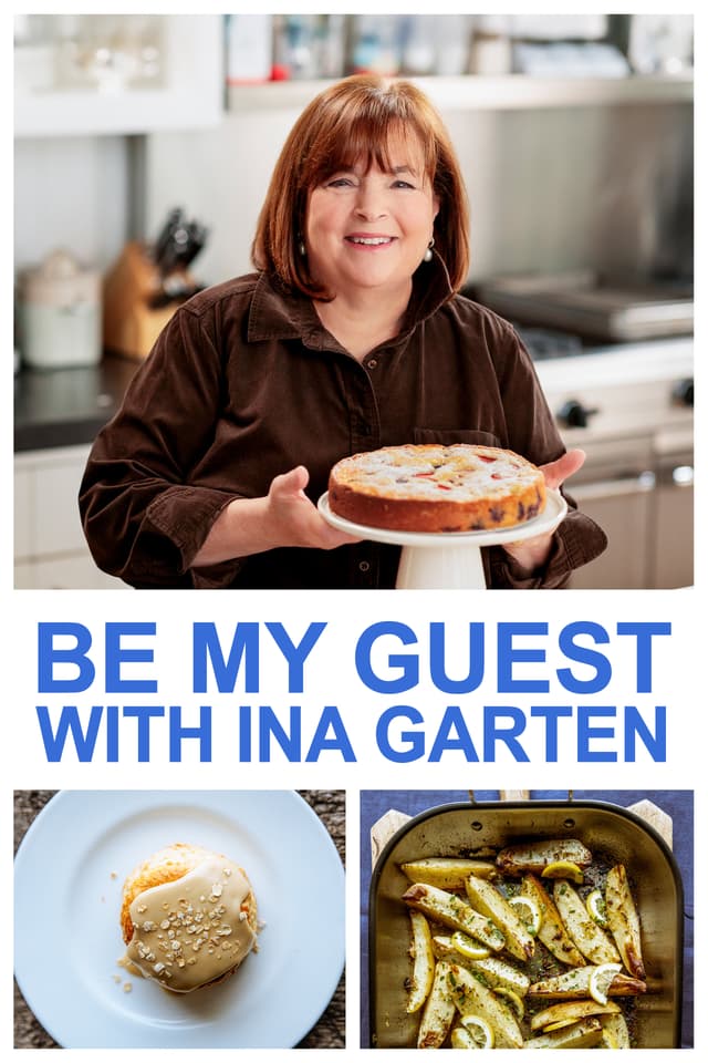 Be My Guest with Ina Garten