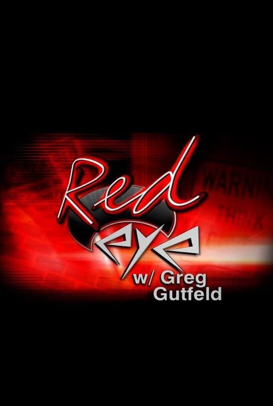 Red Eye w/ Greg Gutfeld