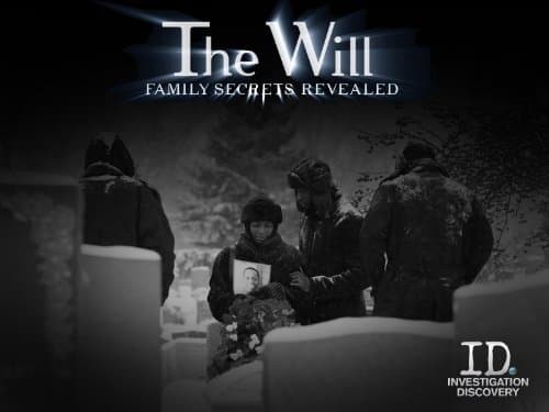 The Will: Family Secrets Revealed
